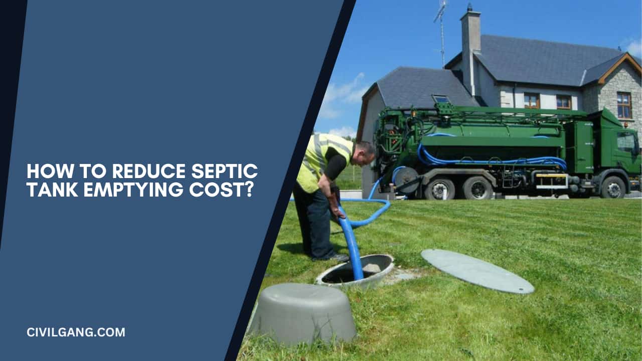 How to Reduce Septic Tank Emptying Cost