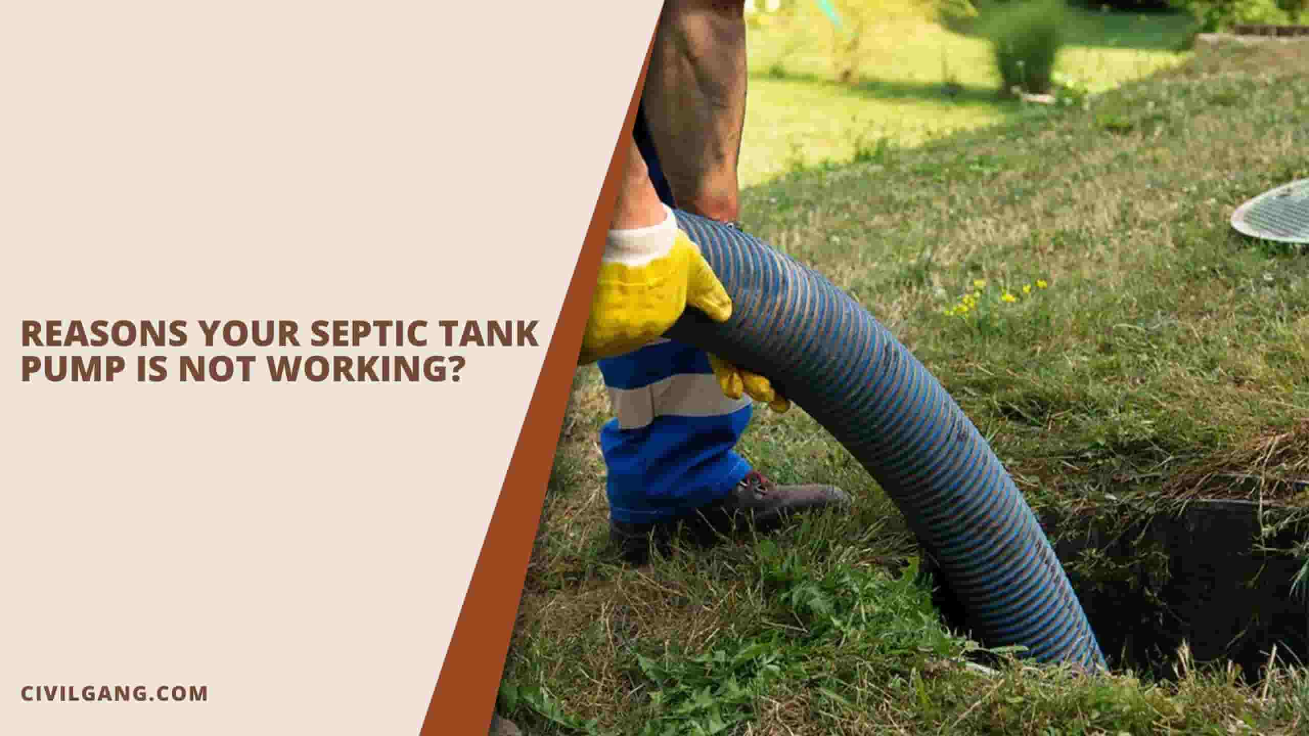 Reasons Your Septic Tank Pump Is Not Working