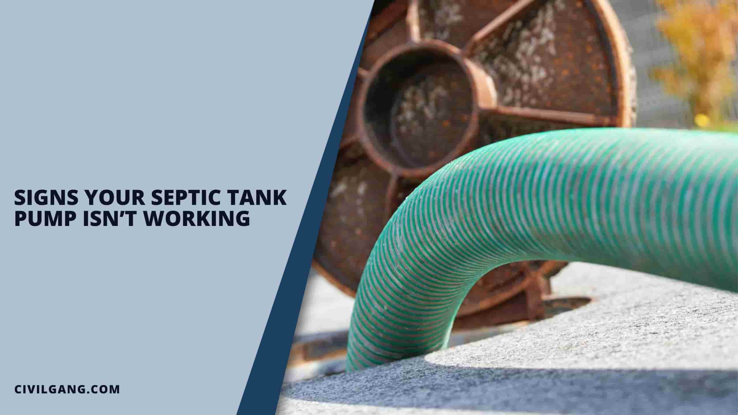 Signs Your Septic Tank Pump Isn’t Working