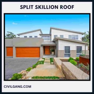 Split Skillion Roof