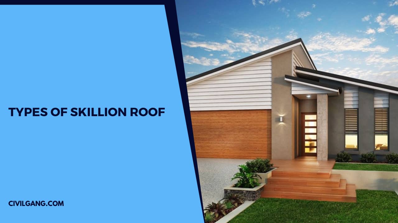Types of Skillion Roof
