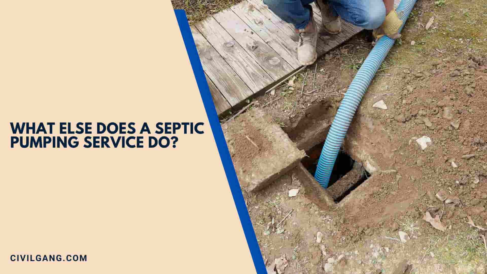 What Else Does a Septic Pumping Service Do