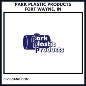 Park Plastic Products Fort Wayne, IN
