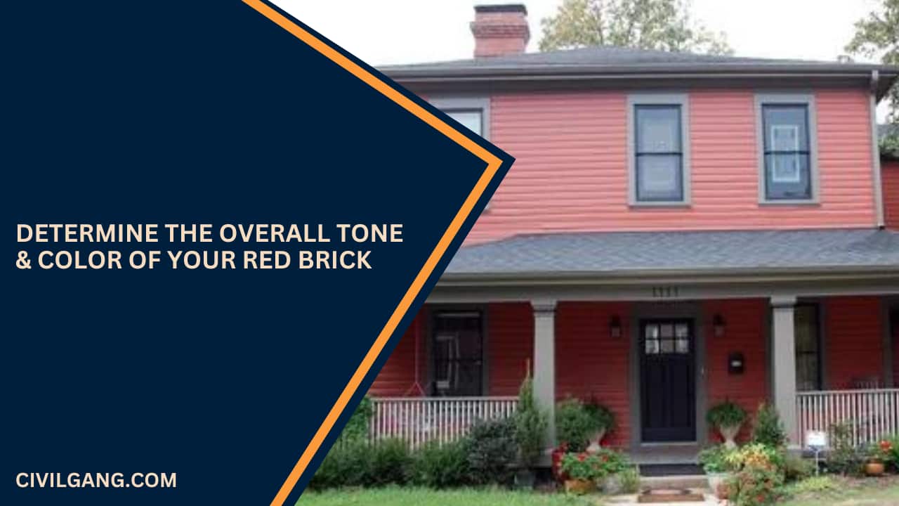 Determine the Overall Tone & Color of Your Red Brick