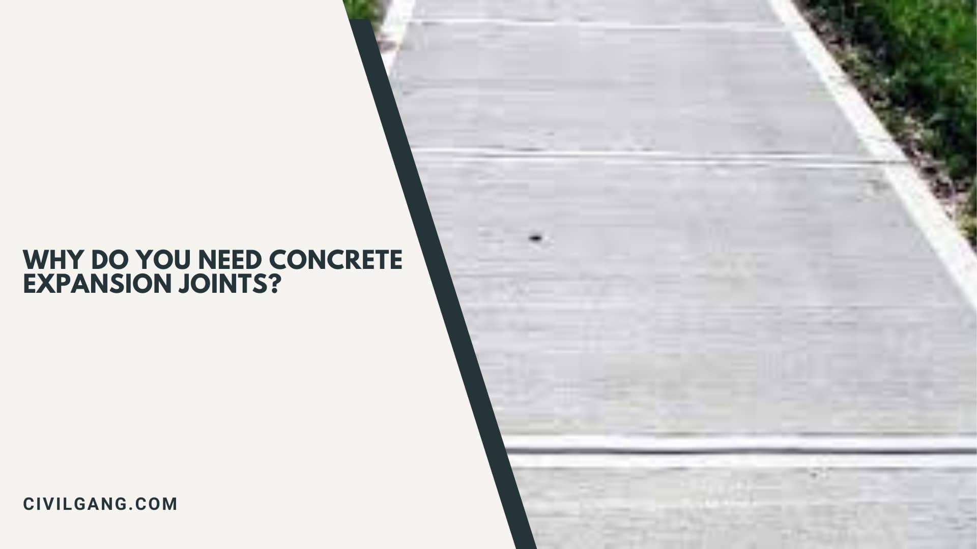 Why Do You Need Concrete Expansion Joints?