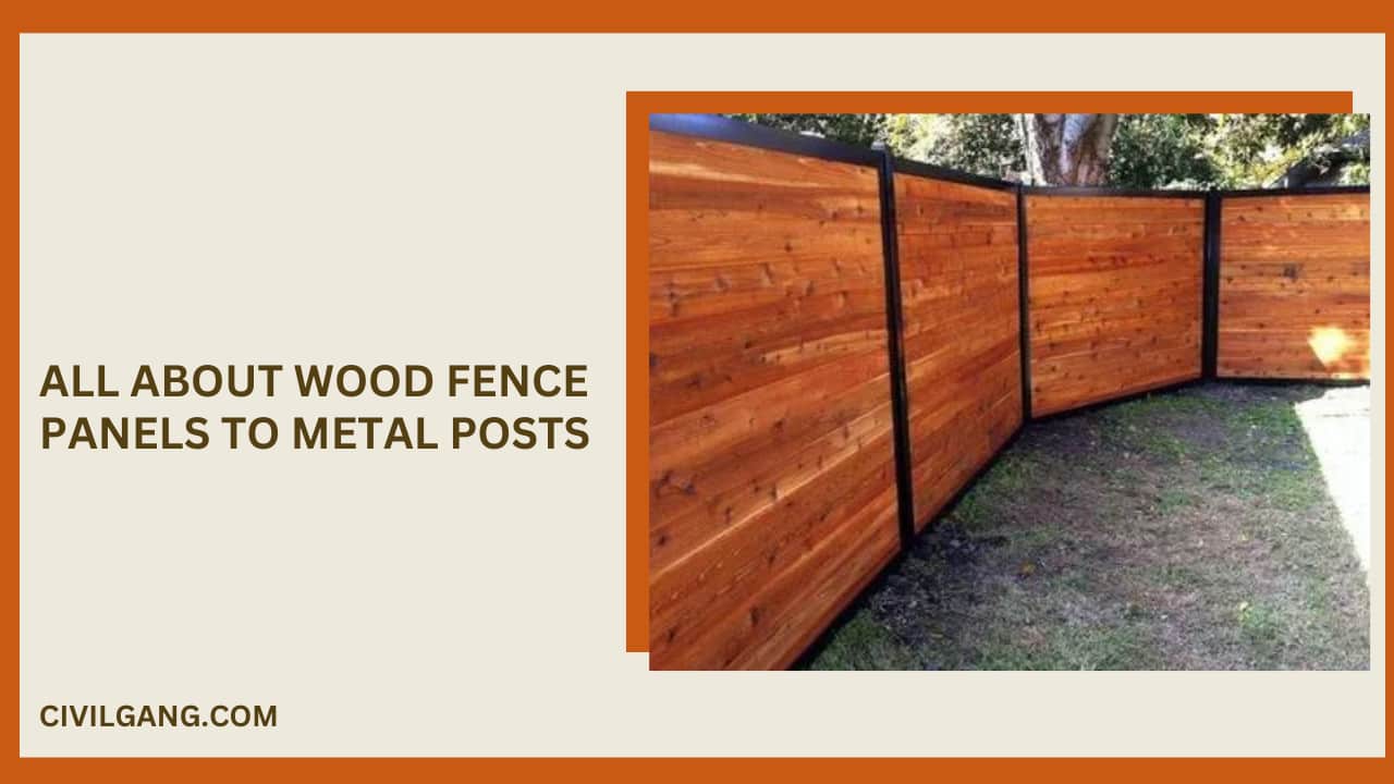 All About Wood Fence Panels to Metal Posts