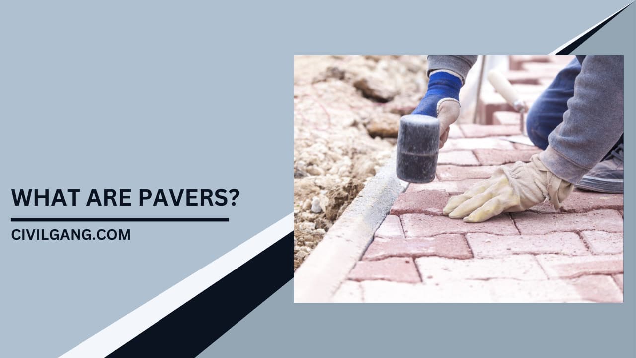 What Are Pavers?
