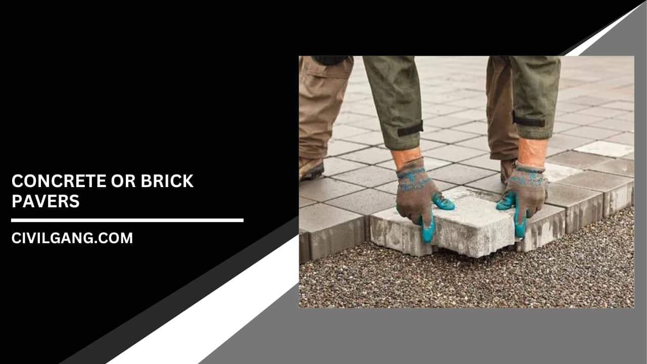 Concrete or Brick Pavers