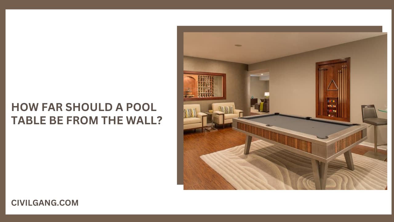 How Far Should a Pool Table Be from the Wall?