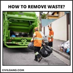 How to Remove Waste?