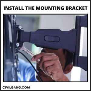 Install the Mounting Bracket
