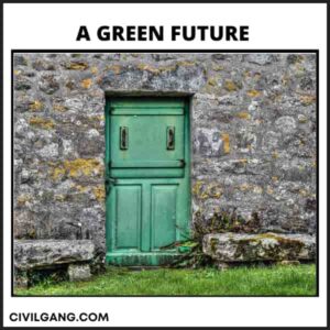 A Green Future