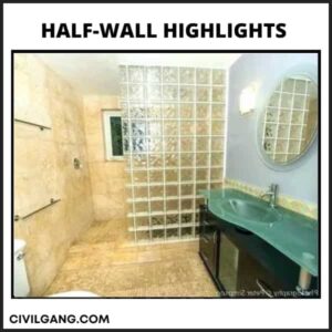 Half-Wall Highlights