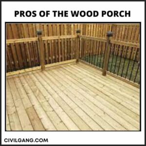Pros of the wood porch