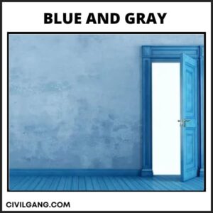 Blue and Gray