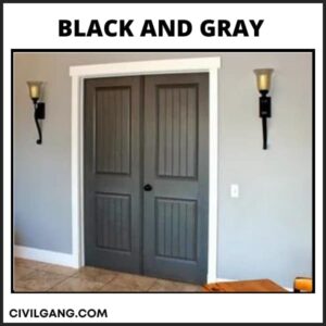 Black and Gray