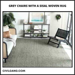 Grey Chairs with a Sisal Woven Rug