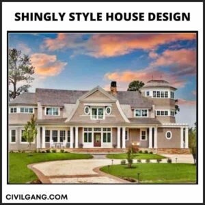 Shingly Style House Design