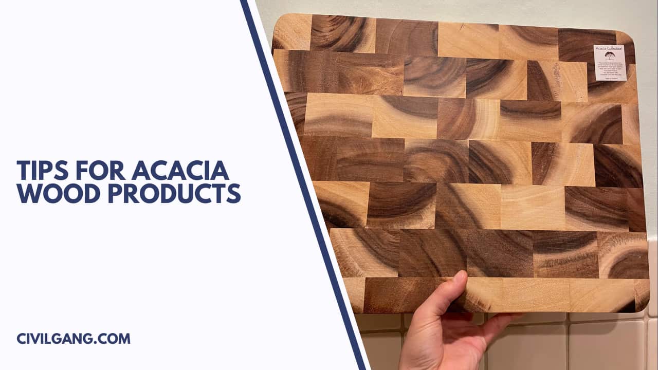 Tips for Acacia Wood Products
