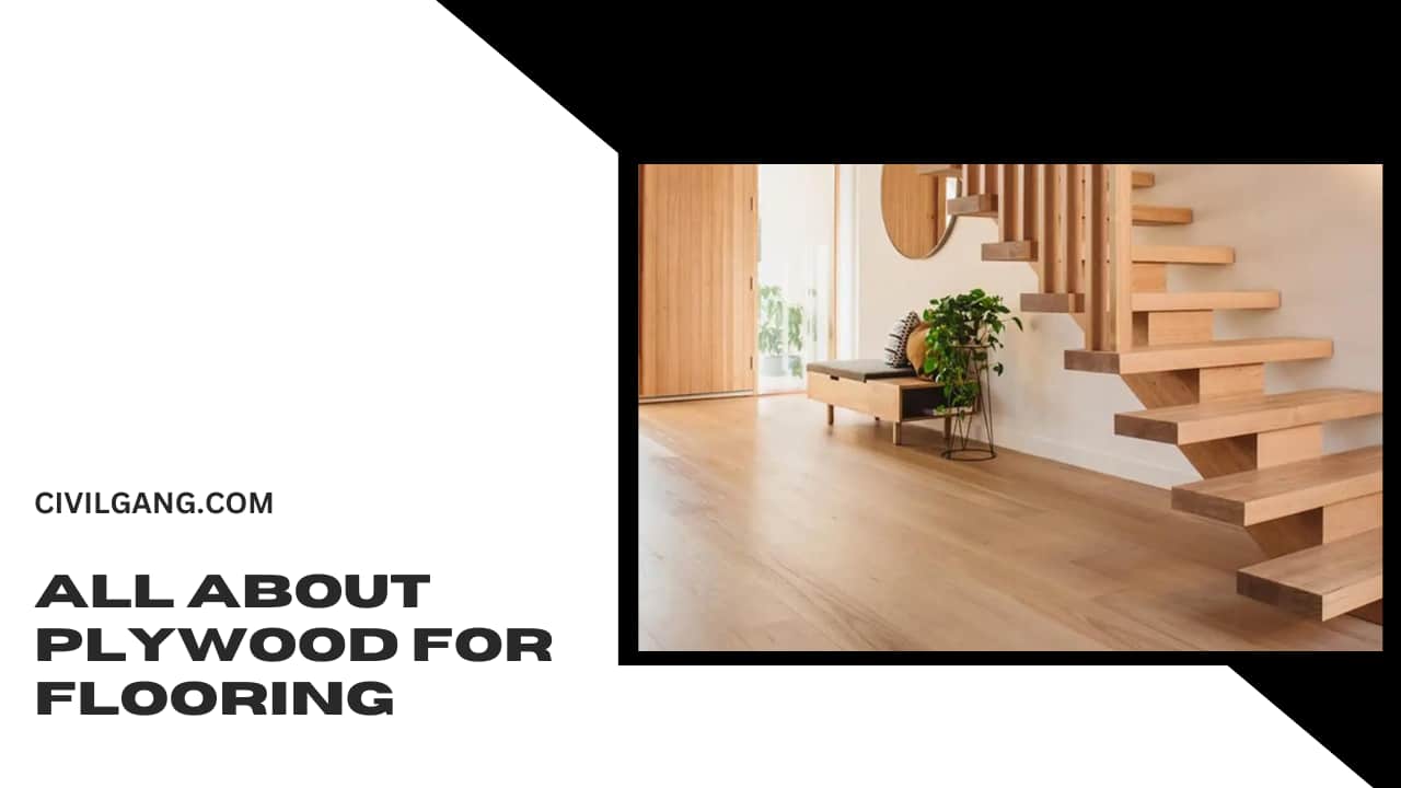 all about Plywood for Flooring