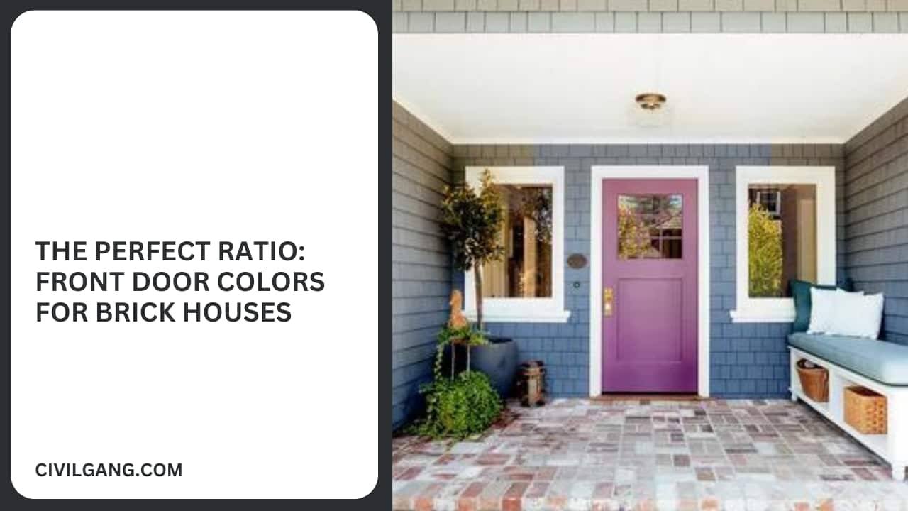 The Perfect Ratio: Front Door Colors for Brick Houses