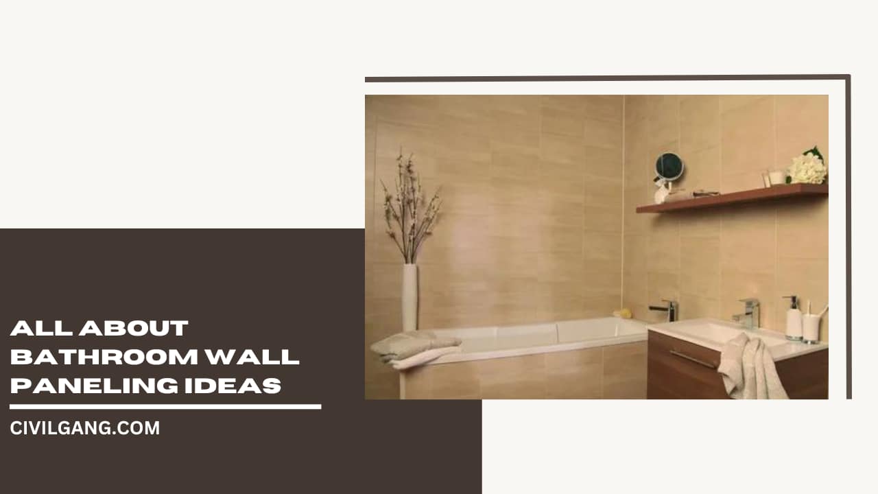 All About Bathroom Wall Paneling Ideas 