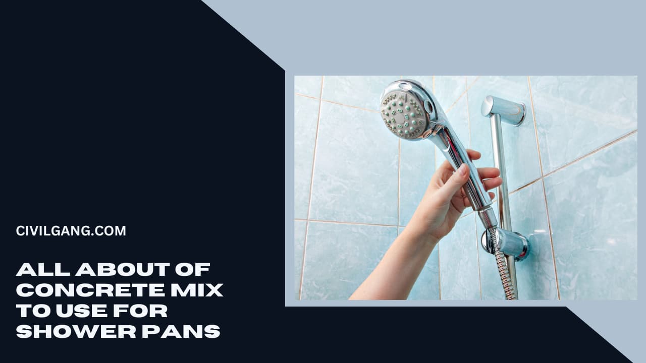 all about of Concrete Mix To Use For Shower Pans