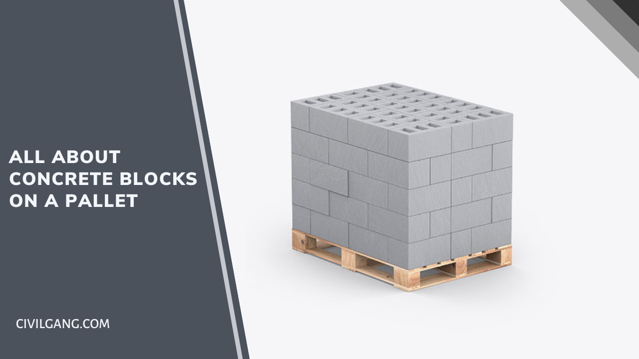 All About Concrete Blocks on a Pallet
