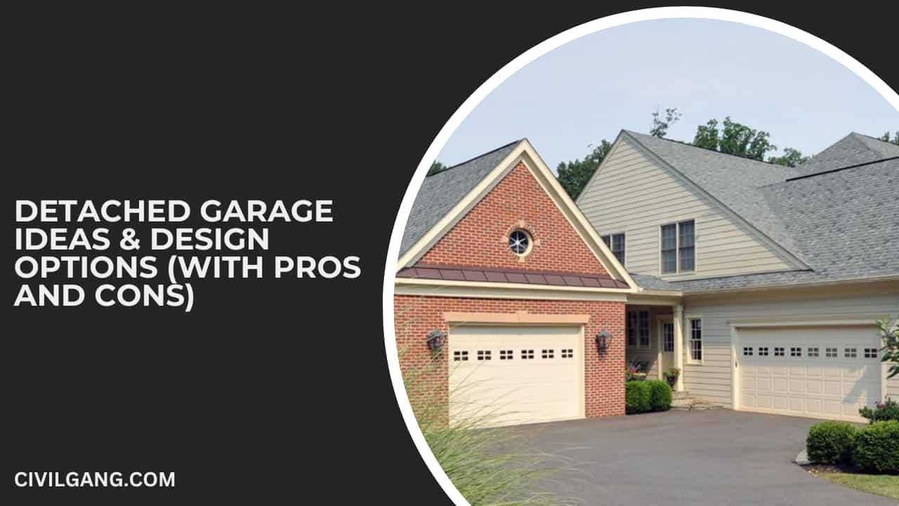 Detached Garage Ideas & Design Options (With Pros and Cons)