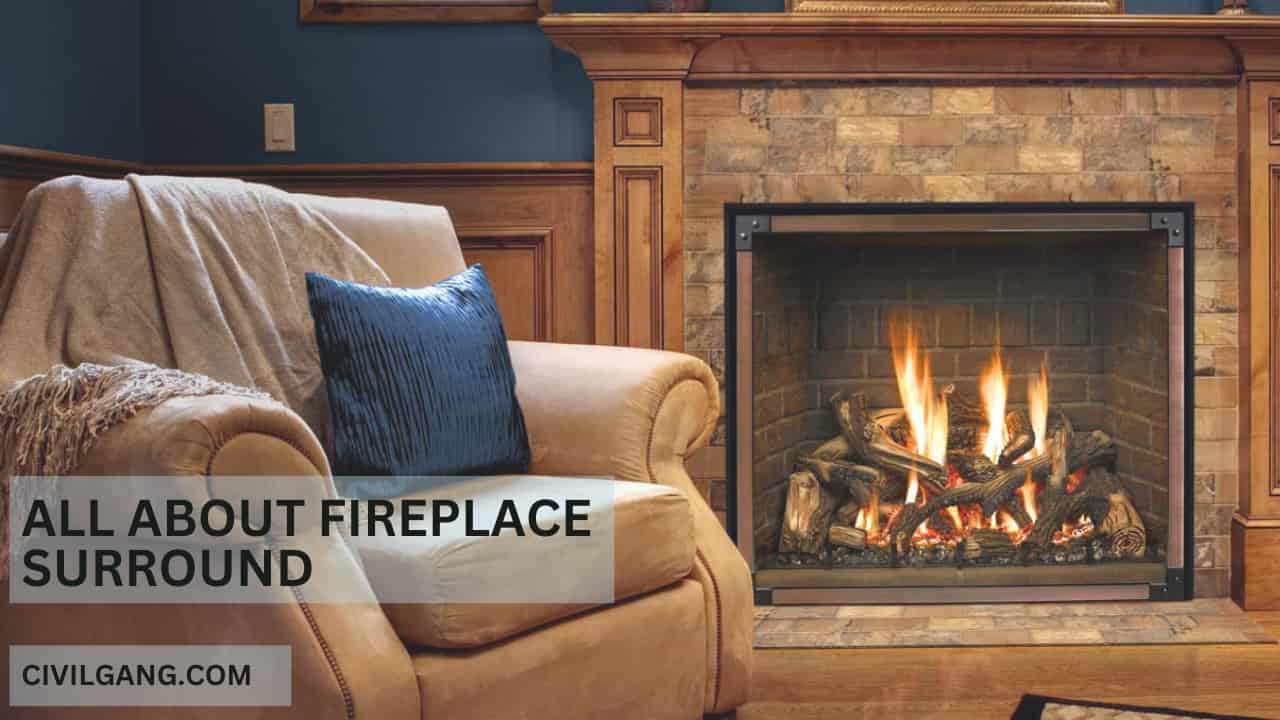 All About Fireplace Surround