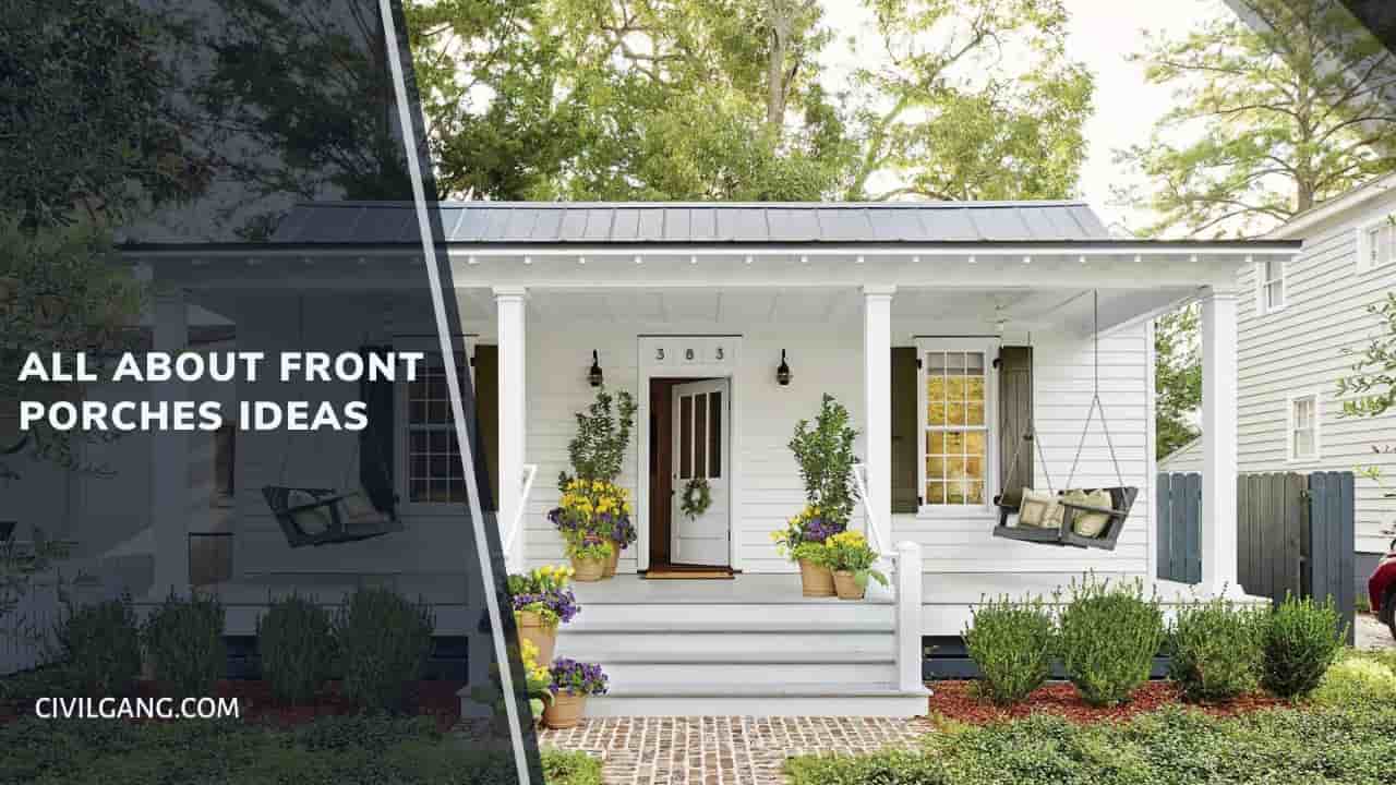 All About Front Porches Ideas