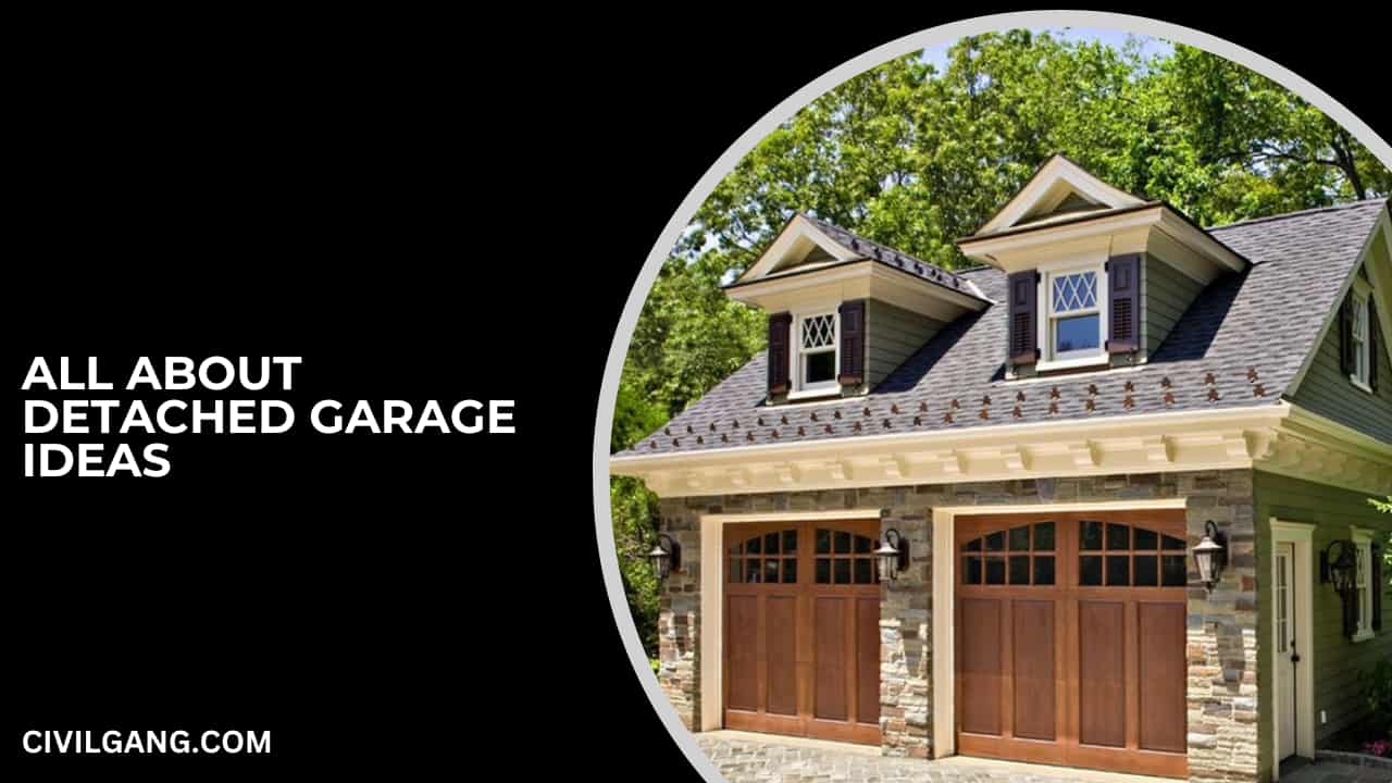 All About Detached Garage Ideas