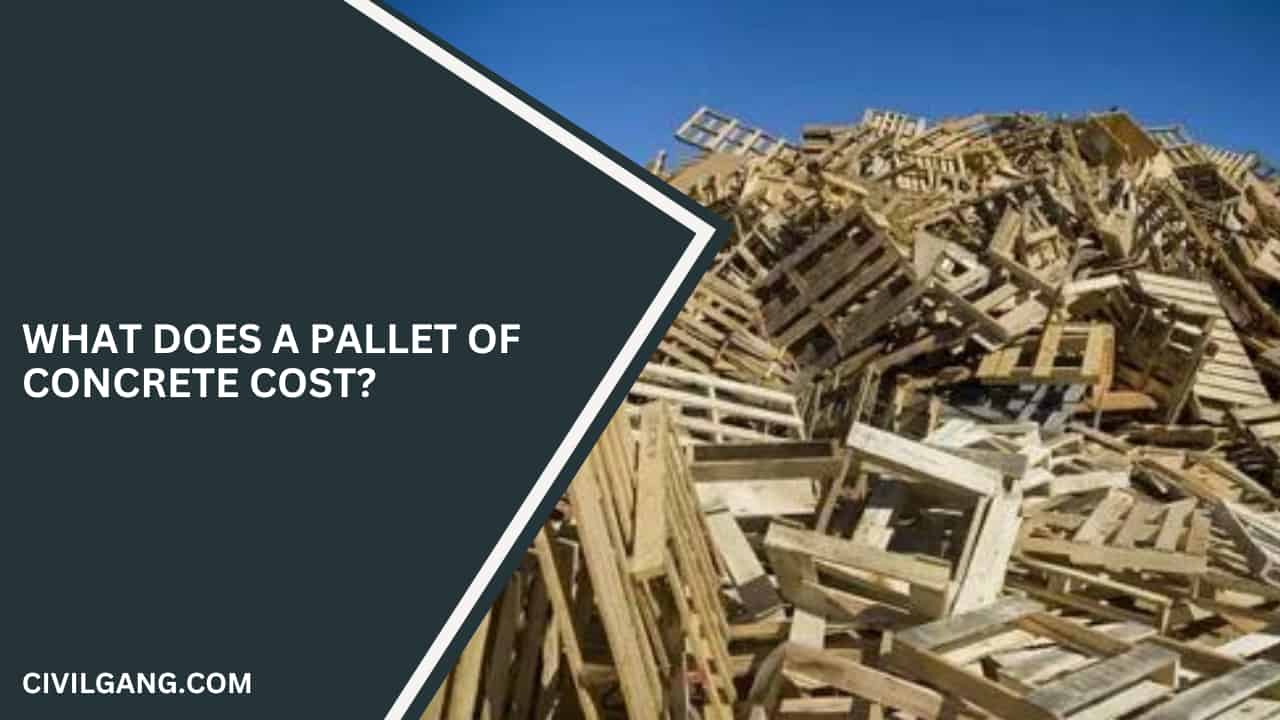 What Does a Pallet of Concrete Cost?