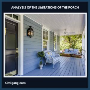 Analysis of the Limitations of the Porch