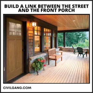Build a Link Between the Street and the Front Porch
