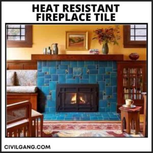 Heat Resistant Fireplace Tile