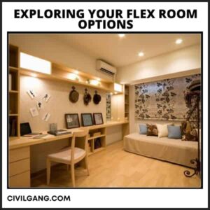 Exploring your flex room options