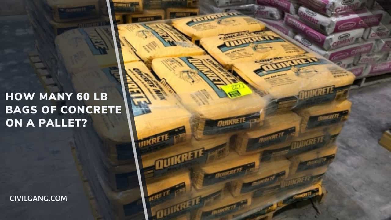 How Many 60 Lb. Bags of Concrete on a Pallet