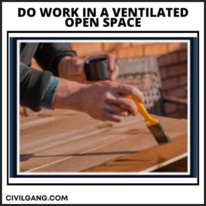 Do Work in a Ventilаted Oрen Sрасe