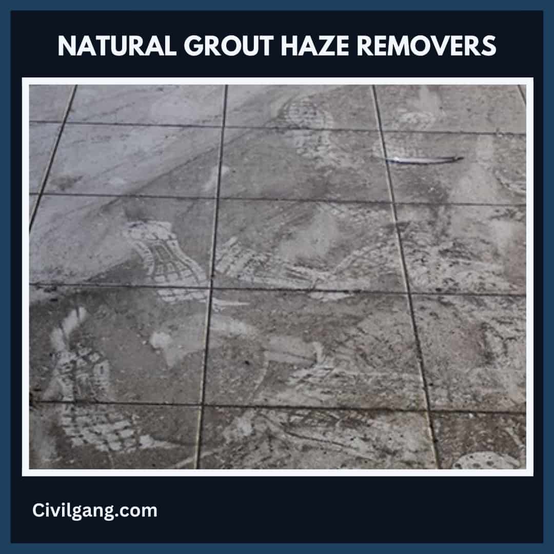 Natural Grout Haze Removers