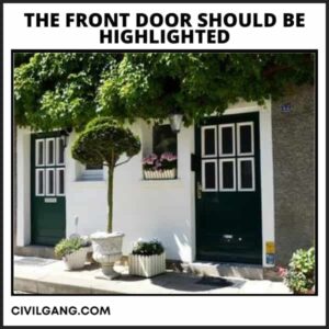 The Front Door Should Be Highlighted