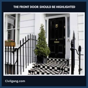 The Front Door Should Be Highlighted
