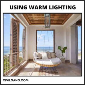 Using Warm Lighting