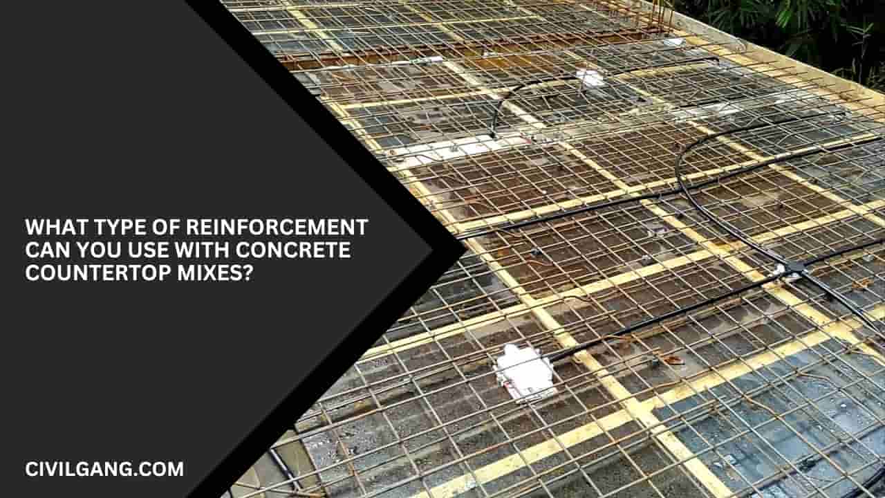 What Type Of Reinforcement Can You Use With Concrete Countertop Mixes?