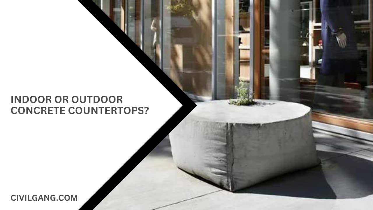 Indoor Or Outdoor Concrete Countertops?