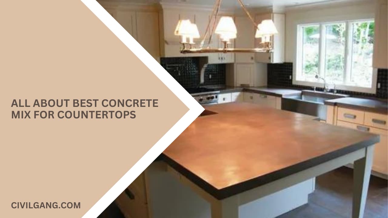 All About Best Concrete Mix for Countertops
