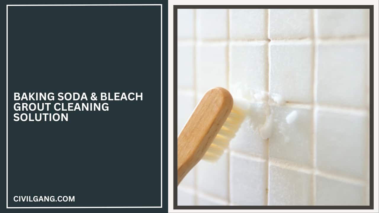 Baking Soda & Bleach Grout Cleaning Solution