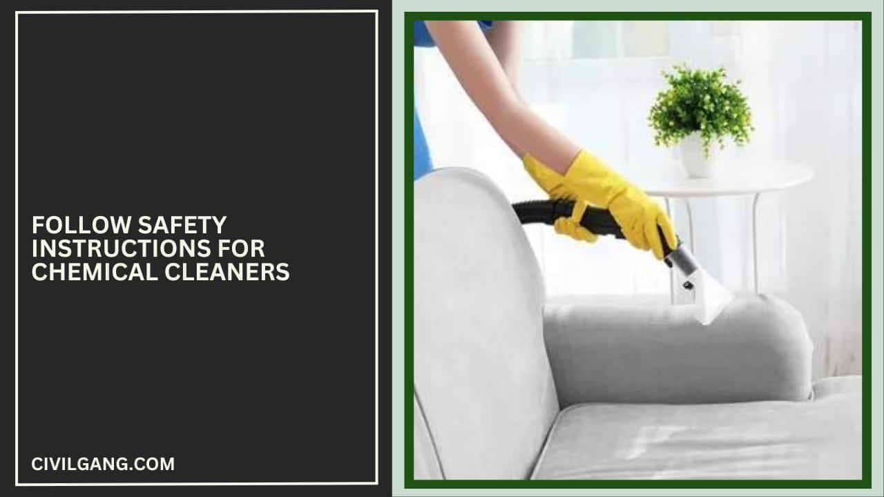 Follow Safety Instructions for Chemical Cleaners
