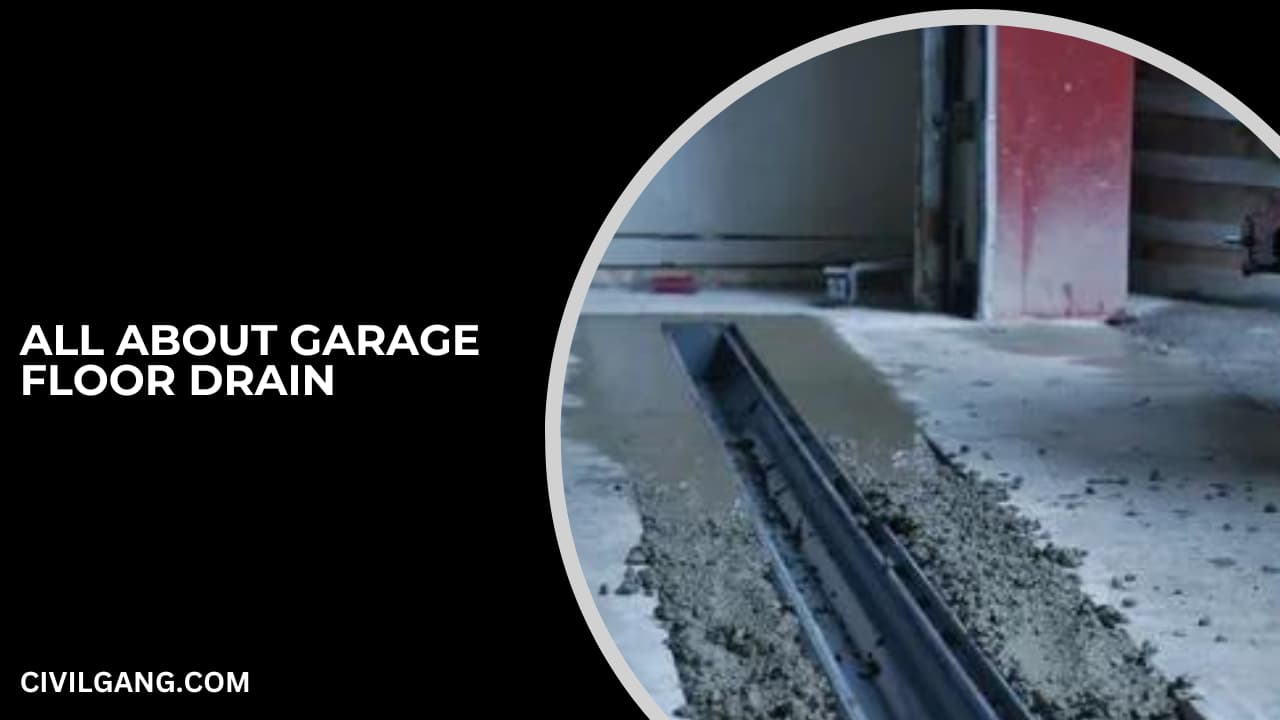 All About Garage Floor Drain 