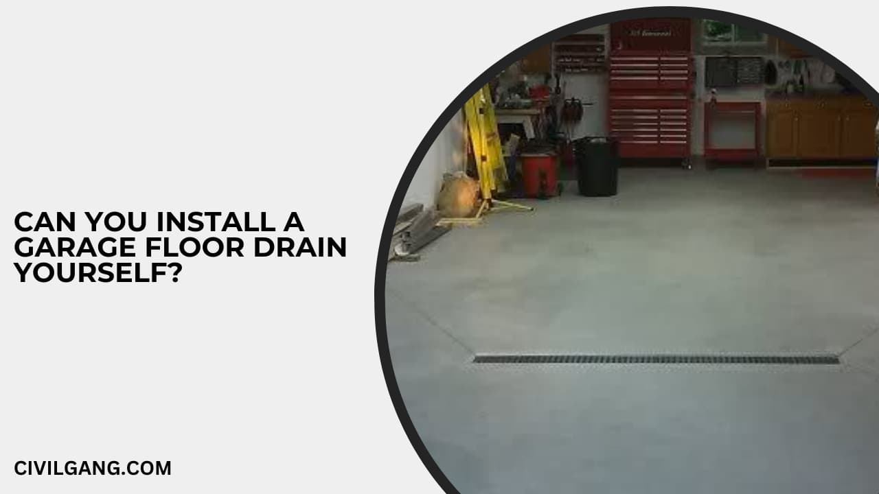 Can You Install a Garage Floor Drain Yourself?